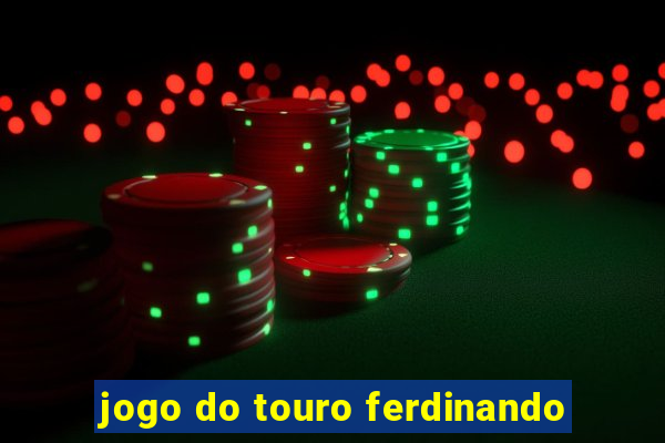 jogo do touro ferdinando